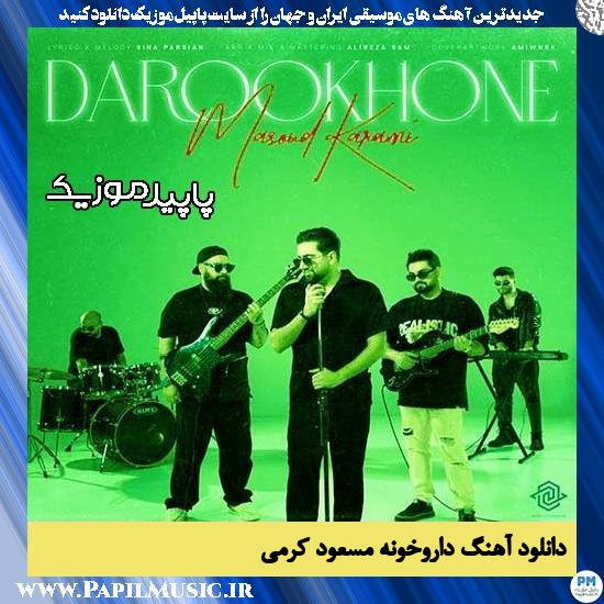 دانلود آهنگ داروخونه از مسعود کرمی